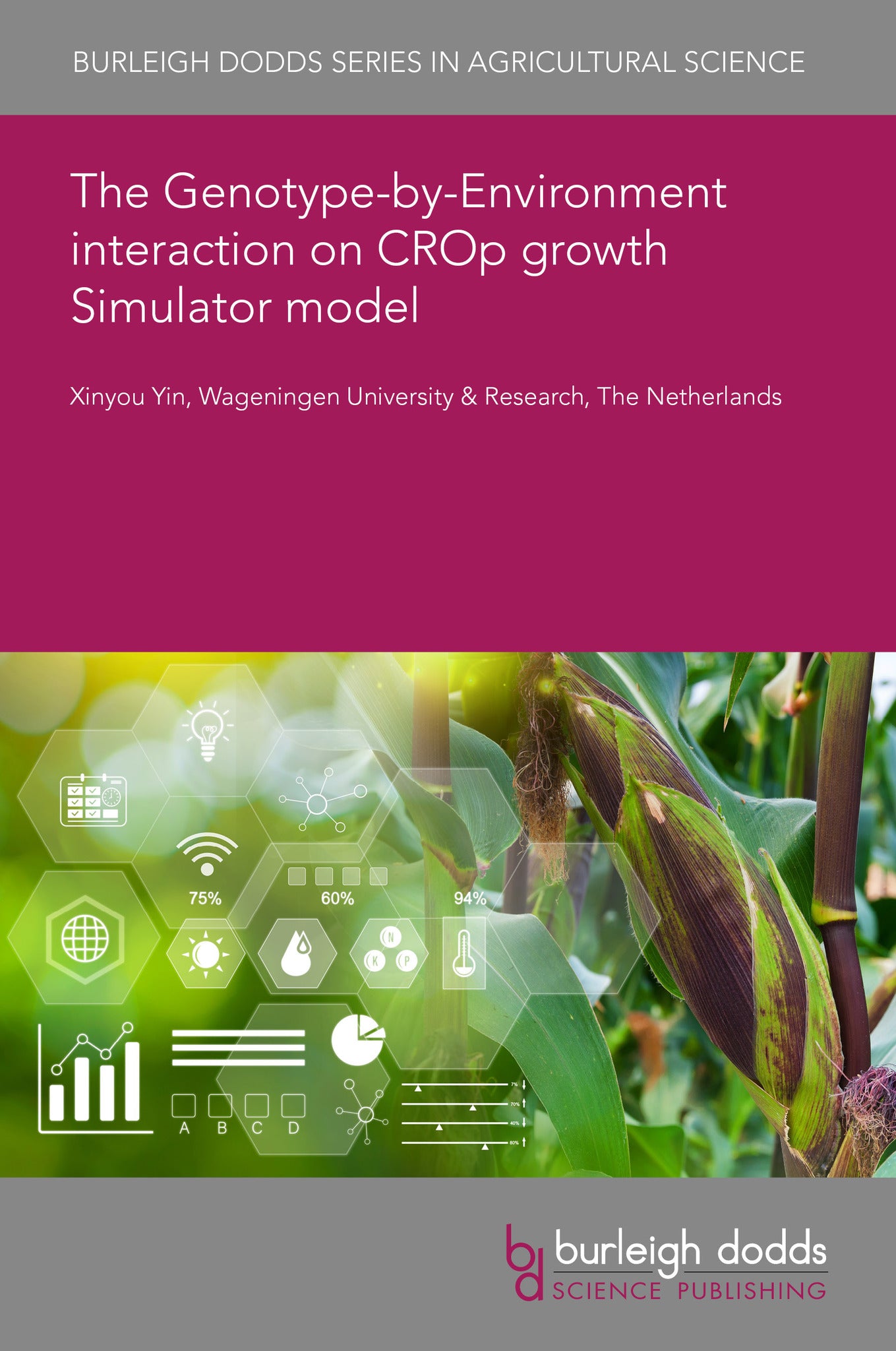 Cover image for The Genotype-by-Environment interaction on CROp growth Simulator model ISBN 9781835456392